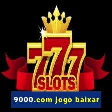 9000.com jogo baixar